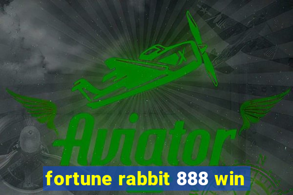 fortune rabbit 888 win